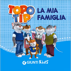 ISBN Topo Tip. La mia famiglia, ITA, Copertina rigida, 24 pagine