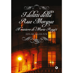 ISBN I delitti della Rue Morgue. Il mistero di Marie Rogêt