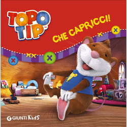 ISBN Topo Tip. Che capricci!