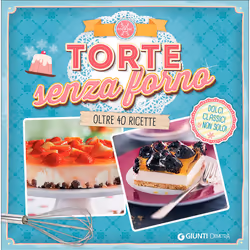 ISBN Torte senza forno, ITA, Copertina rigida, 96 pagine