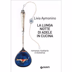 ISBN La lunga notte di Adele in cucina, ITA, Libro in brossura, 416 pagine