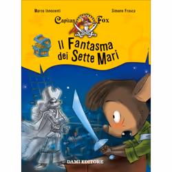 ISBN Capitan Fox - Il Fantasma dei Sette Mari, ITA, Libro in brossura, 128 pagine