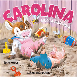 ISBN Carolina mucca birichina, ITA, Libro in brossura, 12 pagine