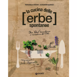 ISBN La cucina delle erbe spontanee, ITA, Copertina rigida, 224 pagine