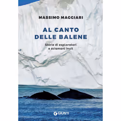 ISBN Al canto delle balene, ITA, Libro in brossura, 240 pagine