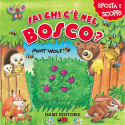 ISBN Sai chi c'è nel bosco?
