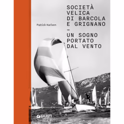 ISBN Società velica di Barcola e Grignano, ITA, 160 pagine