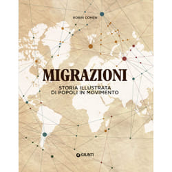 ISBN Migrazioni. Storia illustrata di popoli in movimento