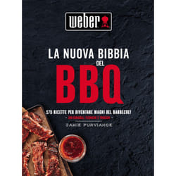 Weber-Ricettario La Nuova Bibbia Del Bbq 175 Ricette