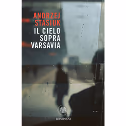 ISBN Il cielo sopra Varsavia, ITA, Libro in brossura, 276 pagine