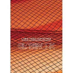 ISBN Lino Tagliapietra : Glasswork libro Arte & design Inglese Copertina rigida