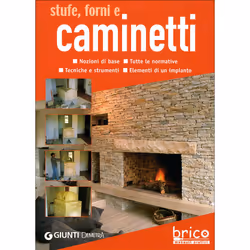ISBN Stufe, forni e caminetti, ITA, Libro in brossura, 96 pagine