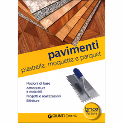 ISBN Pavimenti: piastrelle, moquette e parquet, ITA, Libro in brossura, 96 pagine