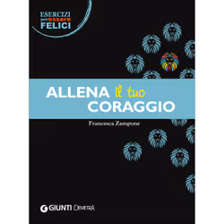 ISBN Allena il tuo coraggio, ITA, Libro in brossura, 80 pagine