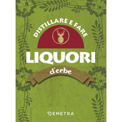 ISBN Distillare e fare liquori d'erbe