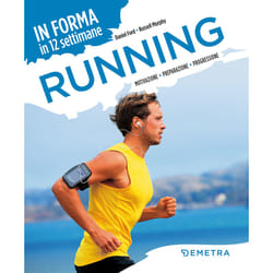 ISBN Running. In forma in 12 settimane