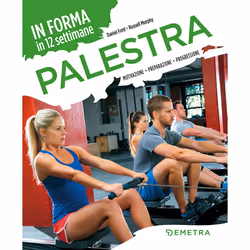 ISBN Palestra. In forma in 12 settimane, ITA, Libro in brossura, 144 pagine