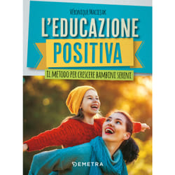 ISBN L'educazione positiva. Il metodo per crescere bambini sereni