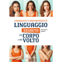 ISBN Conoscere e interpretare il linguaggio segreto del corpo e del volto