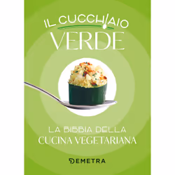 ISBN Il cucchiaio verde, ITA, Libro in brossura, 480 pagine