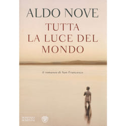 ISBN Tutta la luce del mondo. Il romanzo di San Francesco