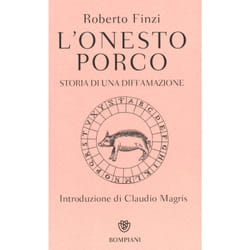 ISBN L' onesto porco. Storia di una diffamazione
