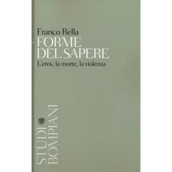 ISBN Forme del sapere. L'eros, la morte, la violenza