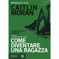 ISBN Come diventare una ragazza, ITA, Libro in brossura, 366 pagine