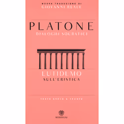 ISBN Eutidemo. Sull'eristica. Dialoghi socratici. Testo greco a fronte, ITA, Libro in brossura, 326 pagine