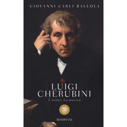 ISBN Luigi Cherubini. L'uomo. La musica
