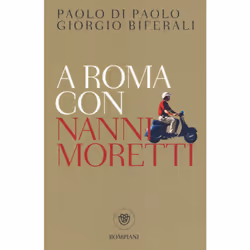 ISBN A Roma con Nanni Moretti, ITA, Libro in brossura, 164 pagine