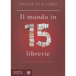 ISBN Andar per libri. Il mondo in 15 librerie