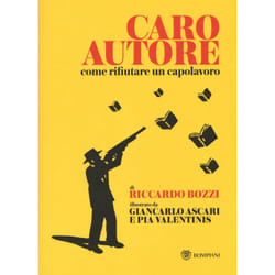 ISBN Caro autore. Come rifiutare un capolavoro