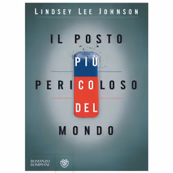 ISBN Il posto più pericoloso del mondo, ITA, Libro in brossura, 320 pagine
