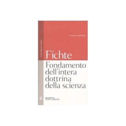 ISBN Fondamento dell'intera dottrina della scienza. Testo tedesco a fronte