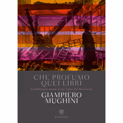ISBN Che profumo quei libri, ITA, Libro in brossura, 176 pagine