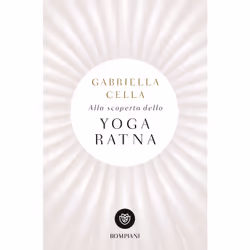 ISBN Alla scoperta dello Yoga Ratna, ITA, Libro in brossura, 160 pagine