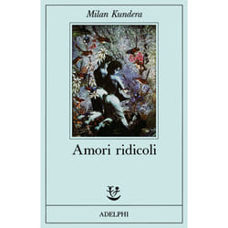 ISBN Amori ridicoli libro Romanzo letterario ITA 250 pagine