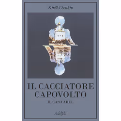 ISBN Il cacciatore capovolto, ITA, 334 pagine