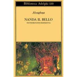 ISBN Nanda il Bello (Saundarananda-Mahakavya) libro Poesia ITA 258 pagine