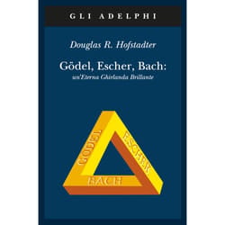 ISBN Gödel, Escher, Bach: un’Eterna Ghirlanda Brillante libro Arte & design ITA 852 pagine