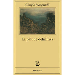 ISBN La palude definitiva libro Romanzo letterario ITA 117 pagine