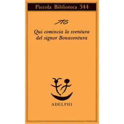 ISBN Qui comincia la sventura del signor Bonaventura libro Romanzo letterario ITA 116 pagine
