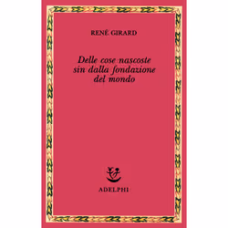 ISBN Delle cose nascoste sin dalla fondazione del mondo, Romanzo letterario, ITA, 548 pagine