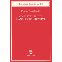 ISBN Concetti fluidi e analogie creative, Scienza e natura, ITA, 586 pagine
