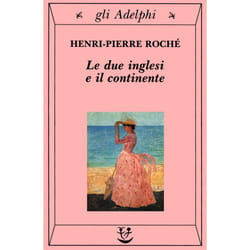 ISBN Le due inglesi e il continente libro Romanzo letterario ITA 289 pagine
