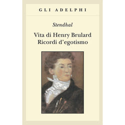 ISBN Vita di Henry Brulard - Ricordi d’egotismo libro Romanzo letterario ITA 638 pagine