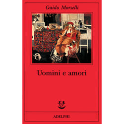 ISBN Uomini e amori libro Romanzo letterario ITA 449 pagine