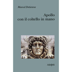 ISBN Apollo con il coltello in mano libro Scienza e natura ITA 326 pagine