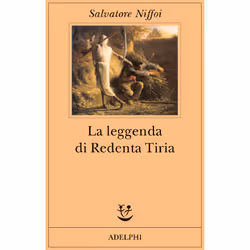 ISBN La leggenda di Redenta Tiria, Romanzo letterario, ITA, 161 pagine